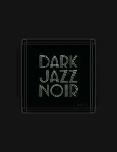 Écoutez Dark Jazz Noir, regardez des vidéoclips, lisez la biographie, consultez les dates de tournée et plus encore !