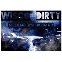 Accelerate (feat. C-losta YBL) - Single - Wisco dirty