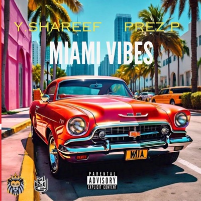 Miami Vibes (feat. Prez P) - Single