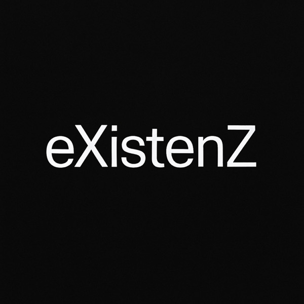 eXistenZ