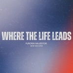 Where The Life Leads - EP