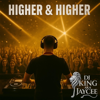 Higher & Higher - Dj King aka Jaycee new Single