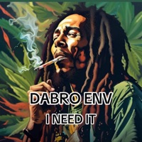I NEED IT - Single - DABRO ENV