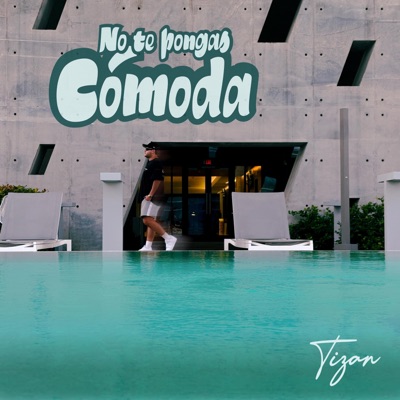 No te Pongas Cómoda - Single
