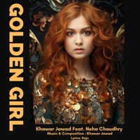 Golden Girl (feat. Neha Chaudhry) - Single - Aima Baig