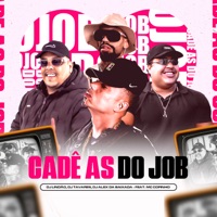 Cadê as do Job - Single - DJ Lindão, DJ Tavares, DJ Alex da Baixada & Mc Copinho