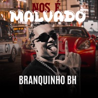 Malvado (feat. BNB No Beat) - Single - Branquinho BH