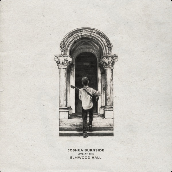 The Good Word - Live At The Elmwood Hall by Joshua Burnside on Go Folk