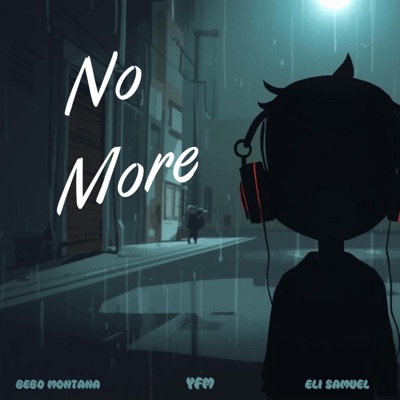 No More (feat. Bebo Montana & Eli Samuel) - Single