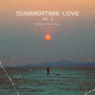 Listen to Summertime Love, Vol. 2 - EP by Benzy Wahala