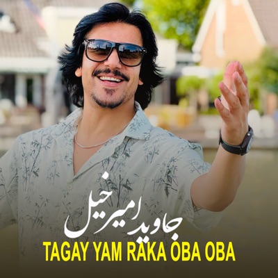 Song - Tagay Yam Raka Oba Oba - Javed Amirkhail