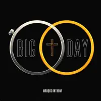 Big Day — Marqus Anthony