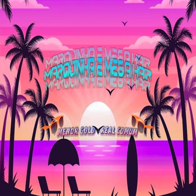 Marquinha e Mega Hair - Single