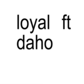 loyal (feat. daho) Theow