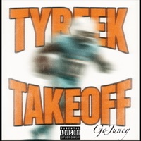 Tyreek Takeoff - Single - GoJuney