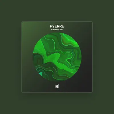 Listen to Pyerre, watch music videos, read bio, see tour dates & more!