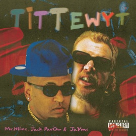 Tittewyt Mr Heinz, Jack Parow & Jayms