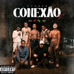 Conexão Ang X Bra 3 (feat. Bad Boy, NT, Lucas LK, Musaxi & Bruno weezy)
