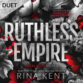 Ruthless Empire: Royal Elite, Book 6 (Unabridged)