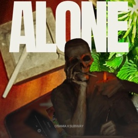 ALONE (feat. OSAMA & SUBWXY) Thugg Station