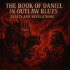 Dreams, Lions & Revelation: The Book of Daniel Told in Outlaw Blues - Christian Paramedic new Single