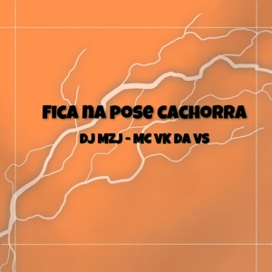 Fica na Pose Cachorra