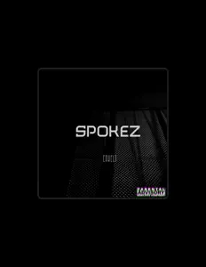 收听 Spokez、观看音乐视频、阅读小传、查看巡演日期等 ！