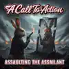 Assaulting The Assailant