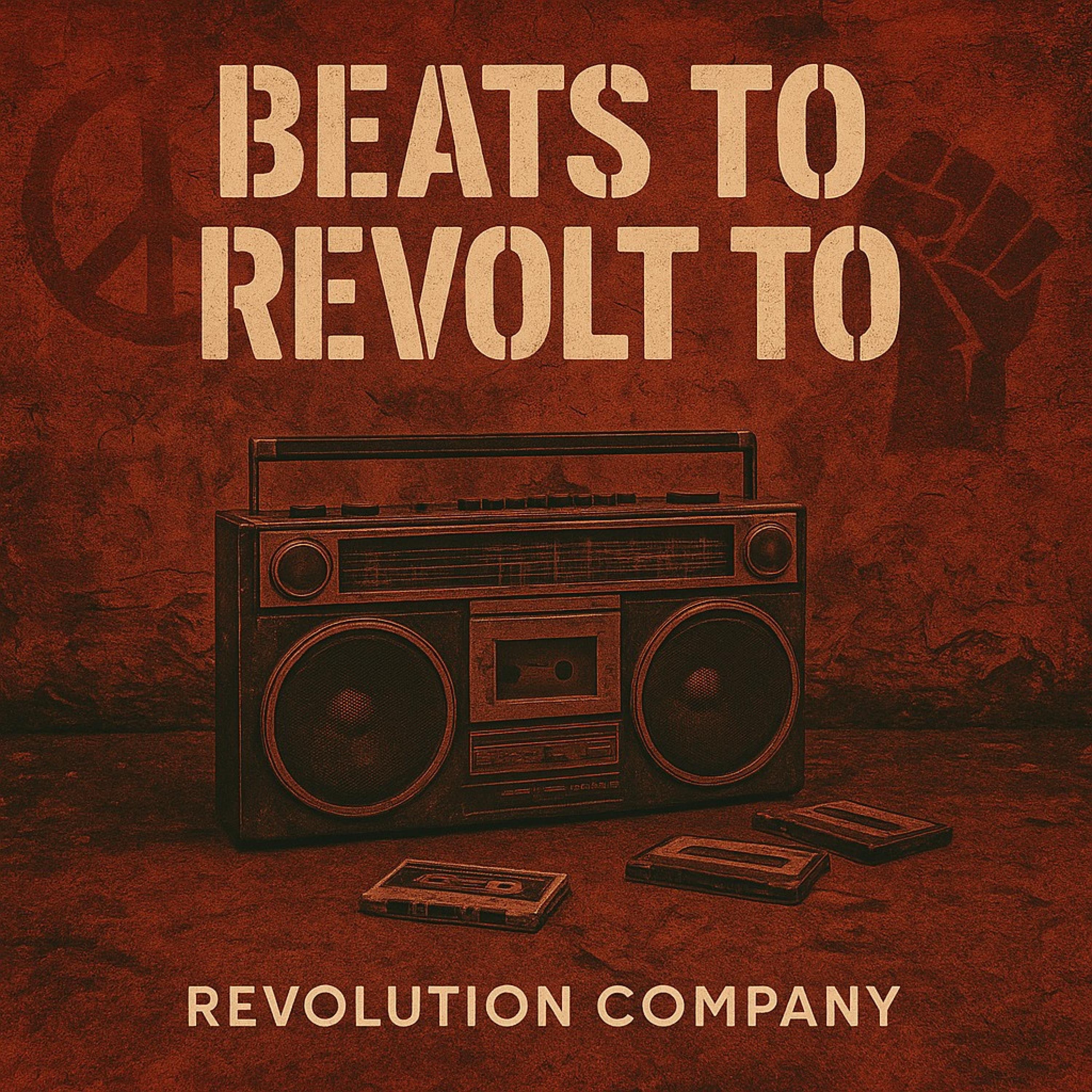 Beats to Revolt to