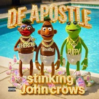 Stinking Johncrows - Single - De Apostle