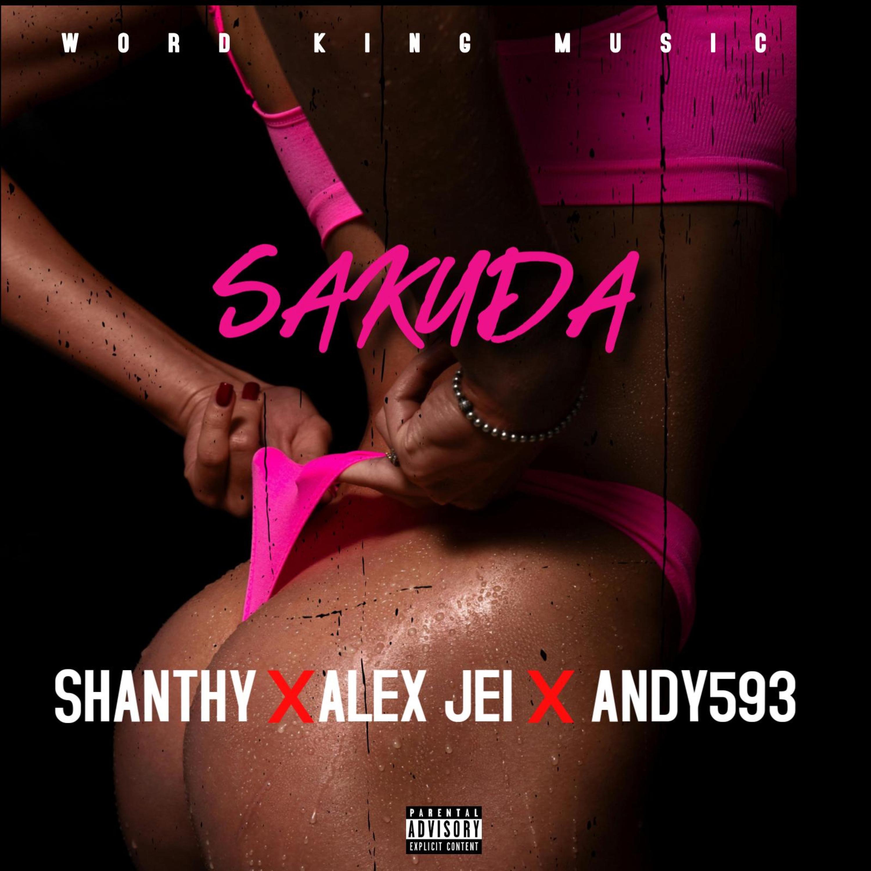 Sakuda (feat. Shanthy, Andy Morales593 & Alex Yei) - Single by WORDKINGMUSIC album cover