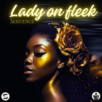 Lady On Fleek - Single - Sekuence
