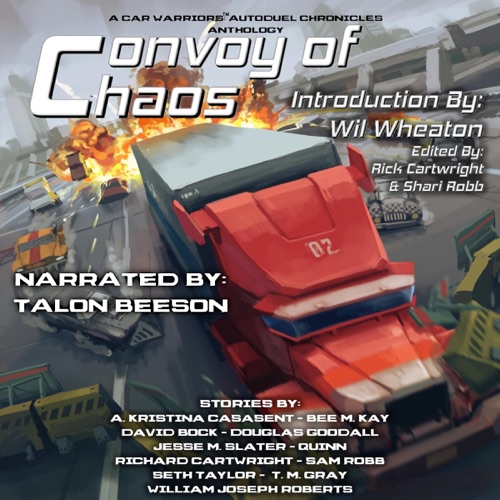Convoy of Chaos: A Car Warriors: Autoduel Chronicles Anthology (Unabridged) cover