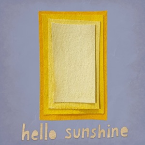 Hello Sunshine - Single