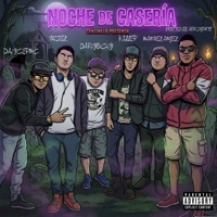 Noche de Caseria (Remasterizado 2026) [feat. Killer, Dary Boy, Uziel, Manuel Angel & PRIETO EL ARROGANTE] - Single - Daycer Mc
