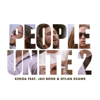 People Unite 2 (feat. Jah Bone & Dylan Keawe) - Single - Kekoa the Artist
