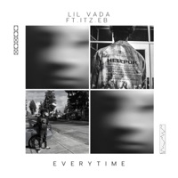 Everytime (feat. ItzEB.) - Single - Lil Vada