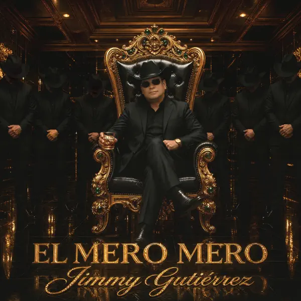 El Mero Mero — Jimmy Gutierrez