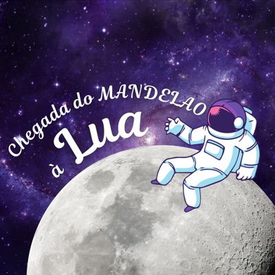 Chegada do Mandelao à Lua - EP