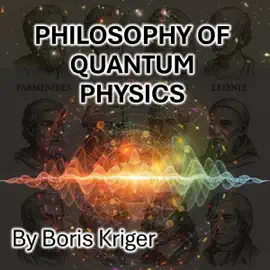 Philosophy of Quantum Physics: Making Sense of What Doesn’t Make Sense (Unabridged)