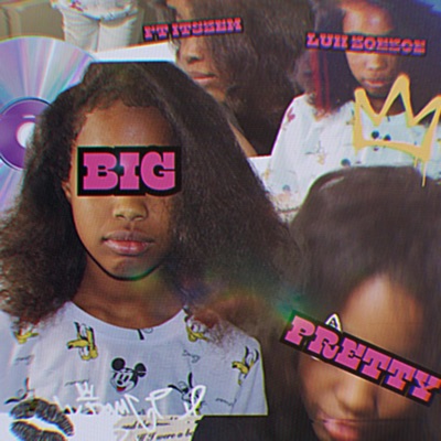BIG PRETTY (MIX) [feat. ItsZem] - Single