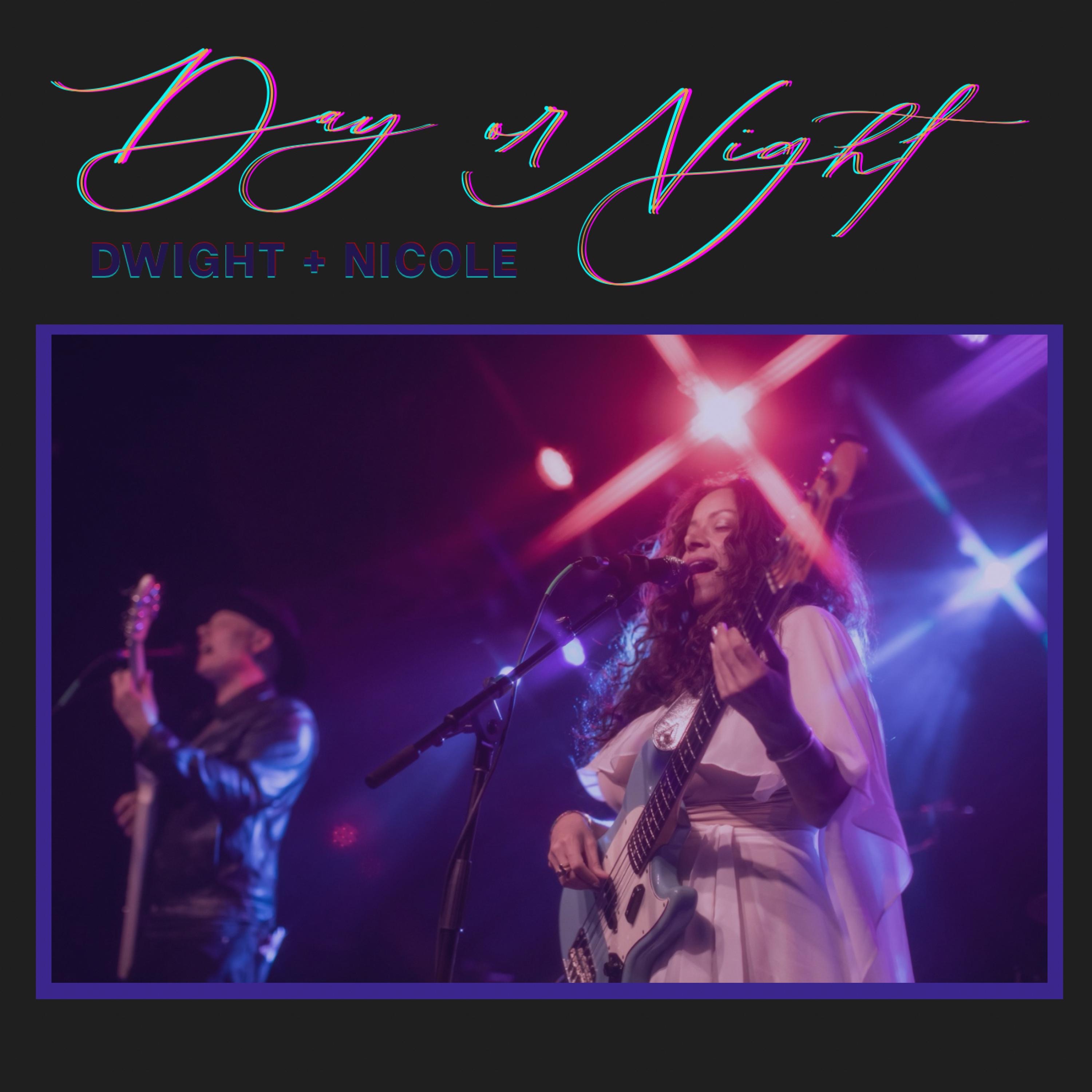 Dwight Ft. Nicole - Day or Night