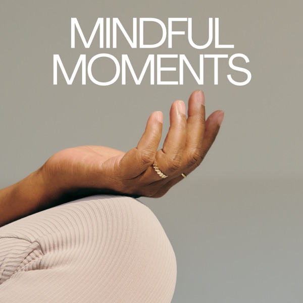 Mindful Moments