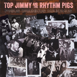 Pigus Drunkus Maximus - Top Jimmy And The Rhythm Pigs Cover Art