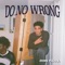 Do No Wrong - Zeke Pujols lyrics