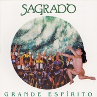 Grande Espírito - Sagrado Coracao da Terra & Marcus Viana