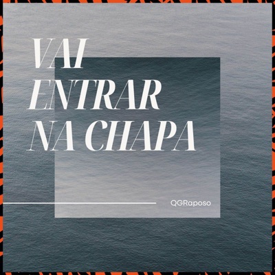 Vai Entrar Na Chapa - Single