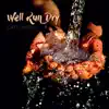 Well Run Dry