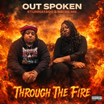 Through The Fire (feat. Meise Me)