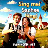 Sing mei' Sachse, Sing! — Maik Menschner